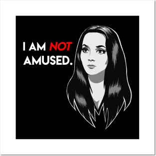 Morticia Addams/ I'am Not Amused Posters and Art